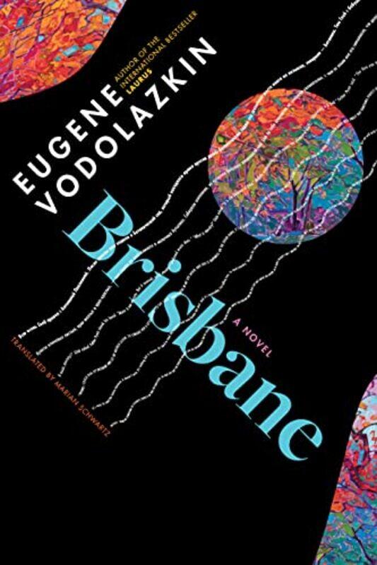 

Brisbane by Eugene VodolazkinMarian Schwartz-Hardcover