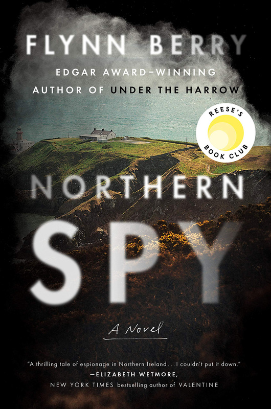 Northern Spy: A Novel, Hardcover Book, By: Flynn Berry