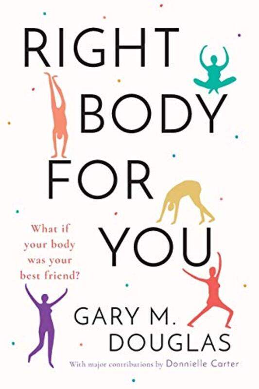 

Right Body For You By Douglas, Gary M - Carter, Donnielle -Paperback