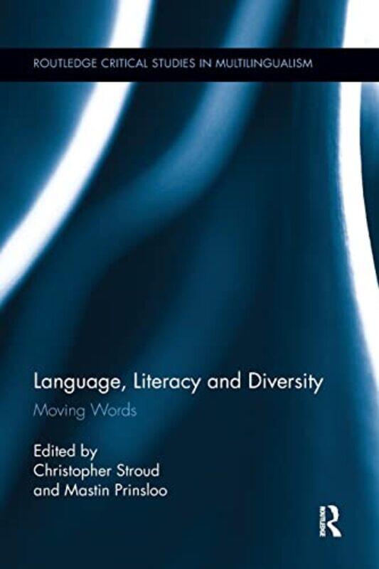 

Language Literacy and Diversity by Christopher StroudMastin Prinsloo-Paperback