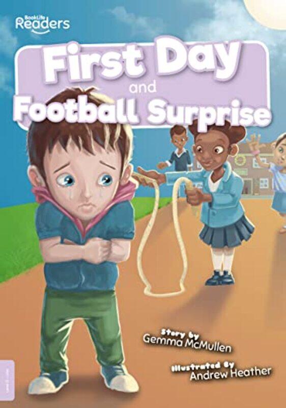 

First Day and Football Surprise by Gemma McMullen-Paperback