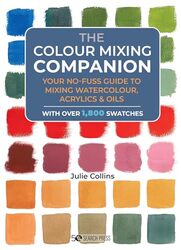 The Colour Mixing Companion by Julie Collins Hardcover