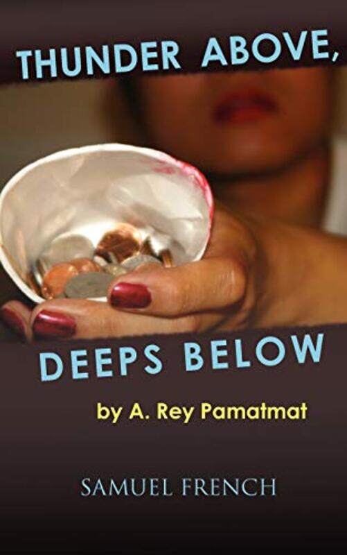 

Thunder Above Deeps Below by A Rey Pamatmat-Paperback