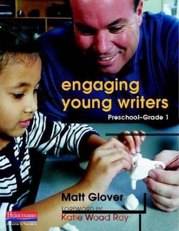 

Engaging Young Writers Preschool Grade 1 by Glover Matt Paperback