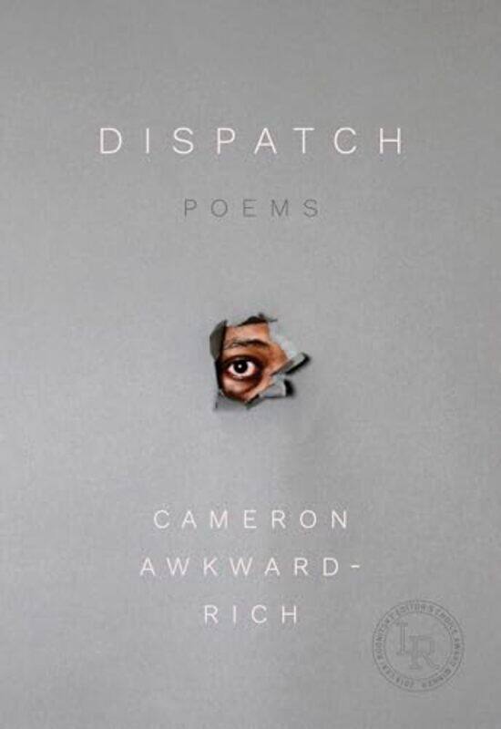 

Dispatch by Cameron Awkward-Rich-Paperback