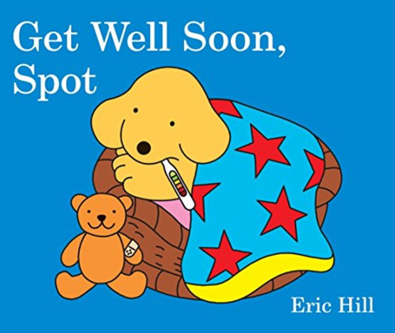 

Get Well Soon, Spot , Paperback by Eric Hill