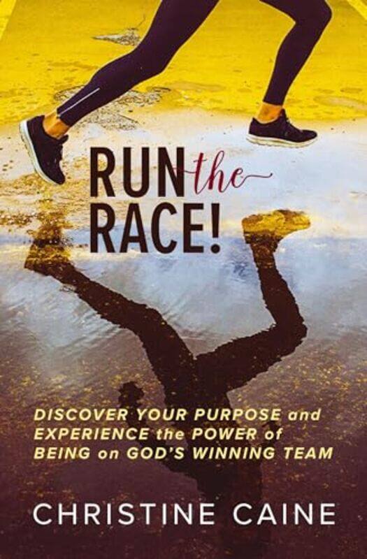 

Run the Race by Christine Caine-Hardcover