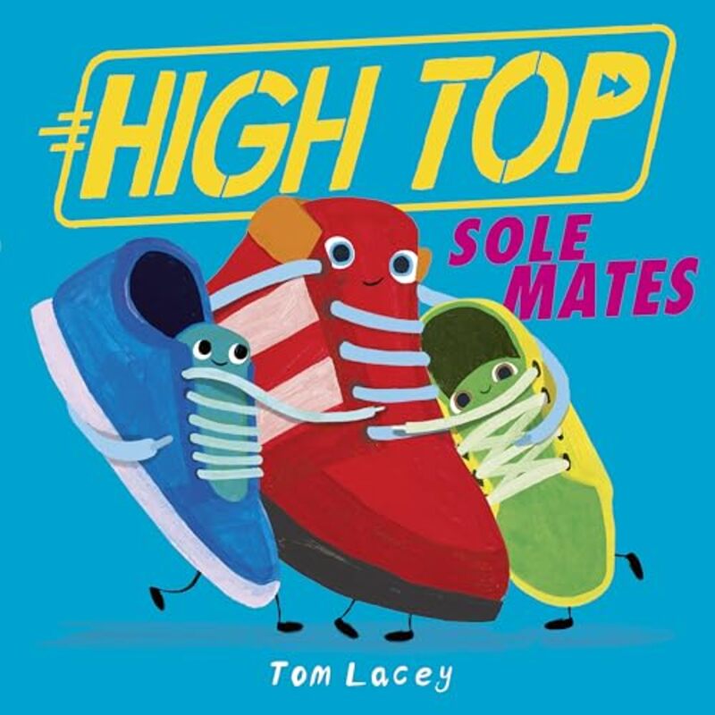 High Top Sole Mates by Tom Lacey-Paperback