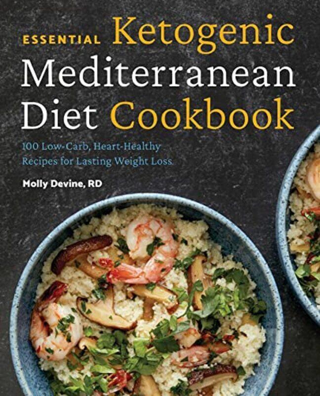 

Essential Ketogenic Mediterranean Diet Cookbook By Molly Devine Paperback