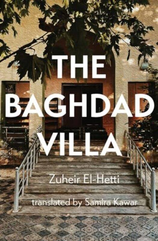 

The Baghdad Villa by Zuheir El-HettiSamira Kawar-Paperback