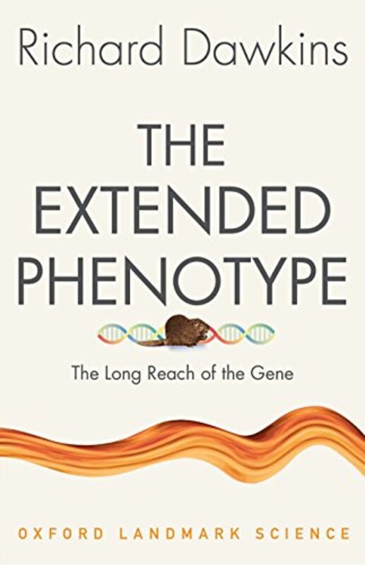 The Extended Phenotype The Long Reach Of The Gene by Richard Dawkins Paperback
