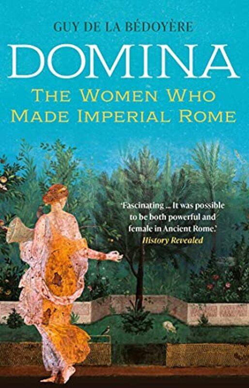 

Domina by Guy de la Bedoyere-Paperback
