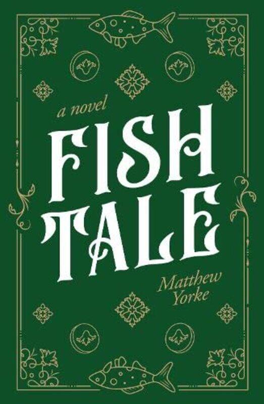 

Fish Tale by Matthew Yorke-Paperback