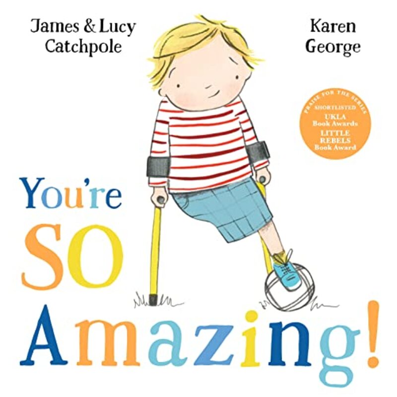 Youre So Amazing by James CatchpoleLucy CatchpoleKaren George-Hardcover