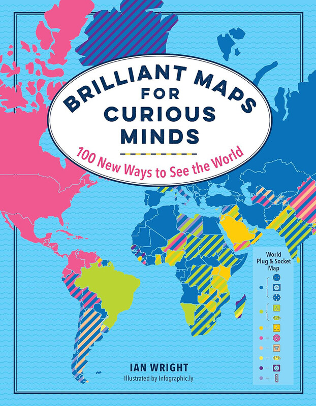 

Brilliant Maps for Curious Minds: 100 New Ways to See the World, Hardcover Book, By: Ian Wright