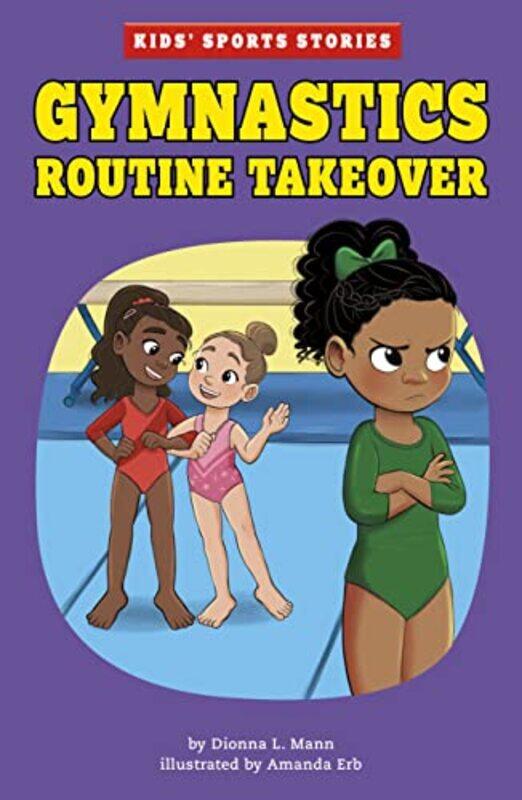

Gymnastics Routine Takeover by Dionna L MannAmanda Erb-Paperback