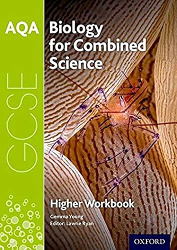 Aqa Gcse Biology For Combined Science Trilogy Workbook Higher With All You Need To Know For Your by Ryan, Lawrie - Young, Gemma Paperback
