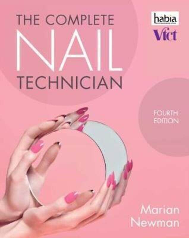 

The Complete Nail Technician, Paperback Book, By: Marian Newman