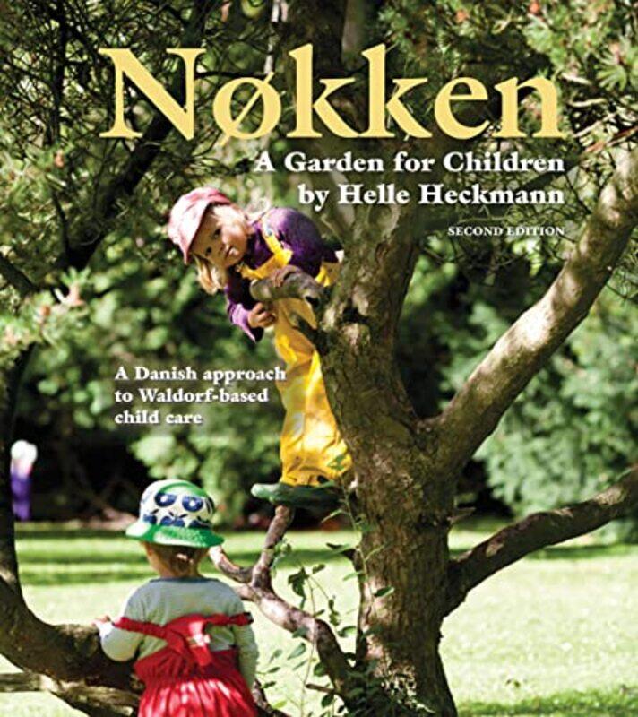 

Nokken A Garden for Children by Helle Heckmann-Paperback