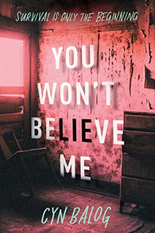 

You Wont Believe Me by Cyn Balog-Paperback