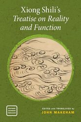 Xiong Shilis Treatise on Reality and Function -Paperback