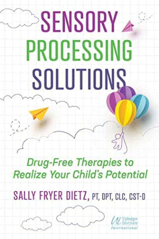 

Sensory Processing Solutions By Sally Fryer Dietz -Paperback