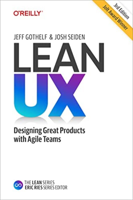 Lean UX, 2e,Hardcover by Jeff Gothelf