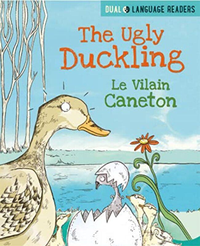 

Dual Language Readers The Ugly Duckling Le Vilain Petit Canard by Anne WalterMarjorie Dumortier-Paperback