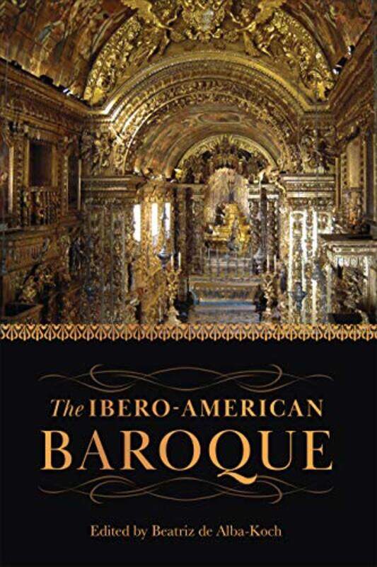 

The IberoAmerican Baroque by Beatriz de Alba-Koch-Hardcover