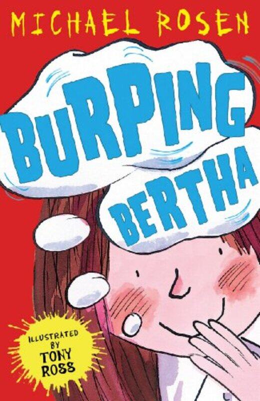 

Burping Bertha By Rosen, Michael - Ross, Tony -Paperback