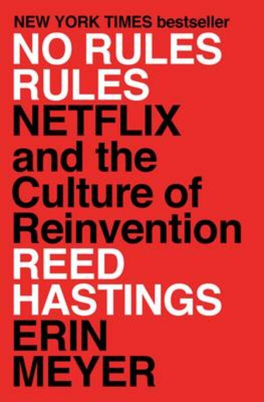 

No Rules Rules: Netflix and the Culture of Reinvention ,Hardcover By Hastings Reed