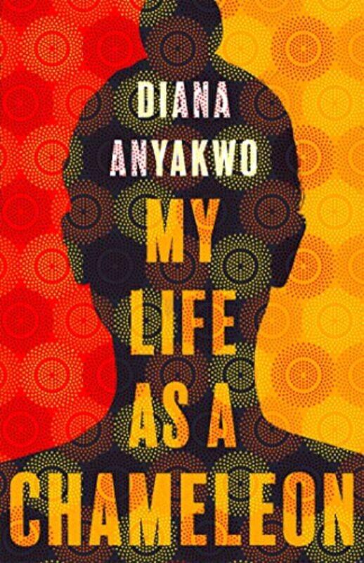 

My Life As A Chameleon by Diana Anyakwo-Paperback