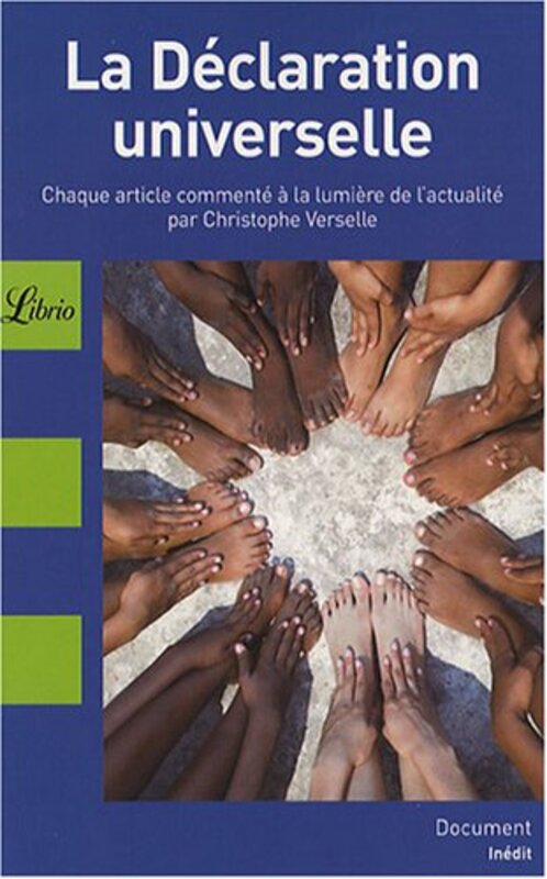 La D claration universelle des droits de lhomme : Chaque article comment la lumi re de lactuali,Paperback by Christophe Verselle