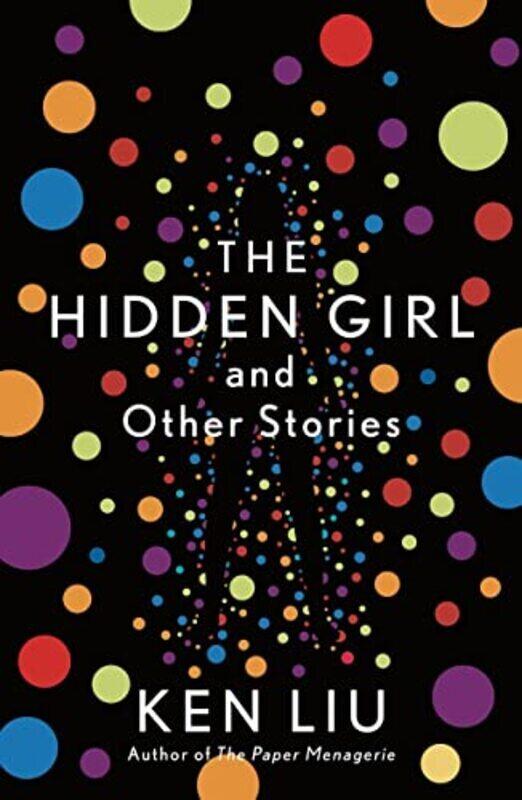 

The Hidden Girl And Other Stories By Liu, Ken Paperback