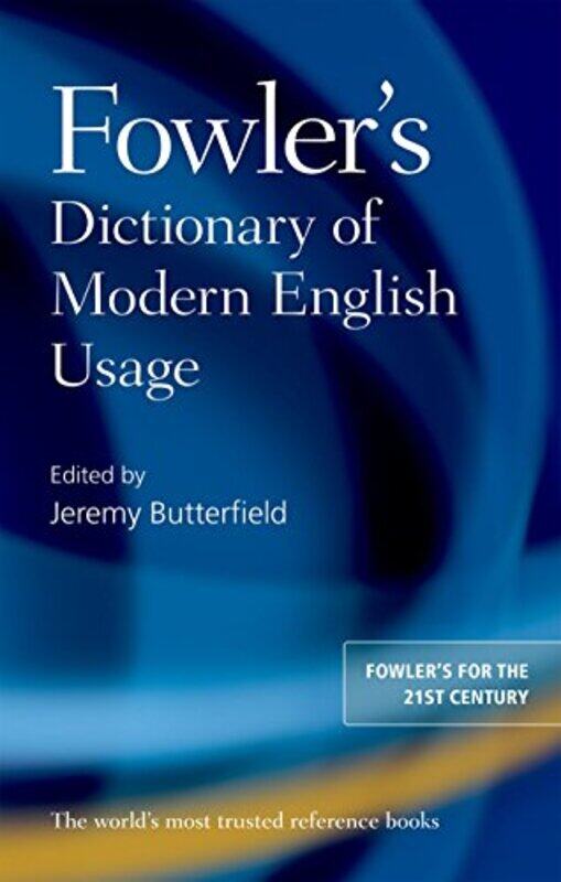

Fowlers Dictionary of Modern English Usage by Ed Press Officer Griffiths-Hardcover
