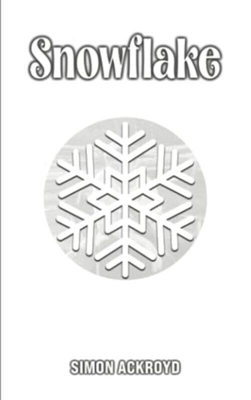 

Snowflake by Simon Ackroyd-Paperback