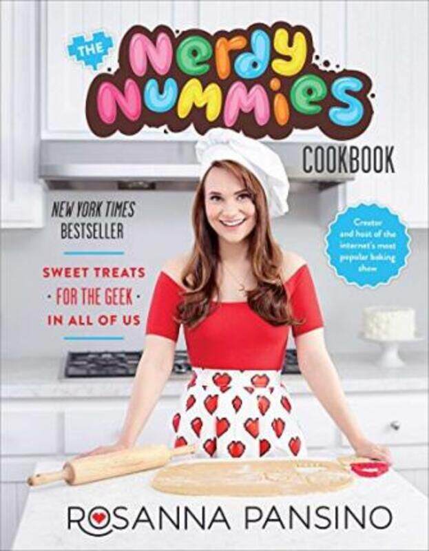 

The Nerdy Nummies Cookbook: Sweet Treats for the Geek in All of Us.Hardcover,By :Rosanna Pansino