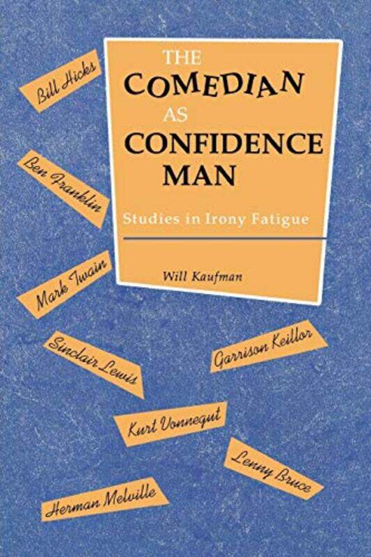 

The Comedian as Confidence Man by Will Kaufman-Paperback