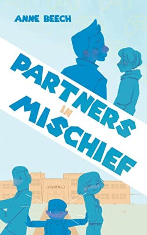 

Partners In Mischief by Anne Beech-Paperback