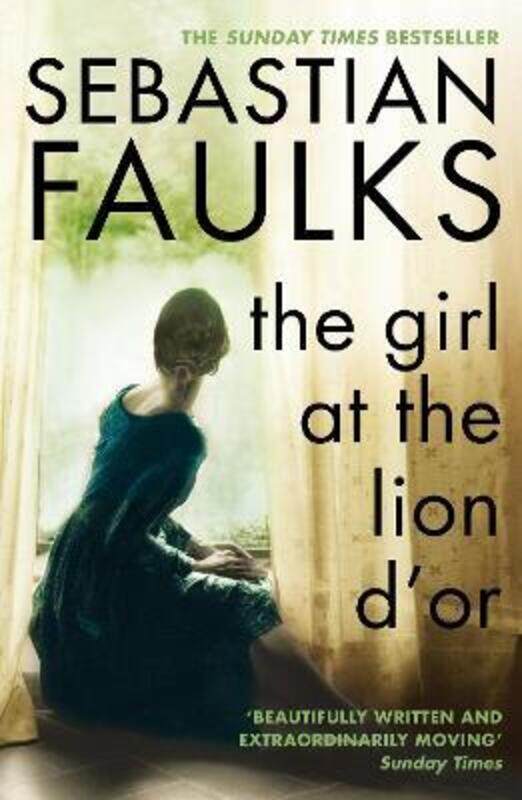 

The Girl at the Lion D'Or.paperback,By :Sebastian Faulks