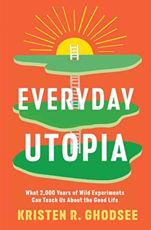 

Everyday Utopia by Kristen R Ghodsee-Hardcover