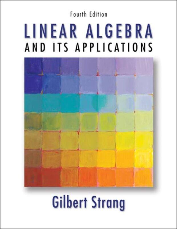 

Linear Algebra and Its Applications by Strang Massachusetts Institute of Technology Strang-Hardcover