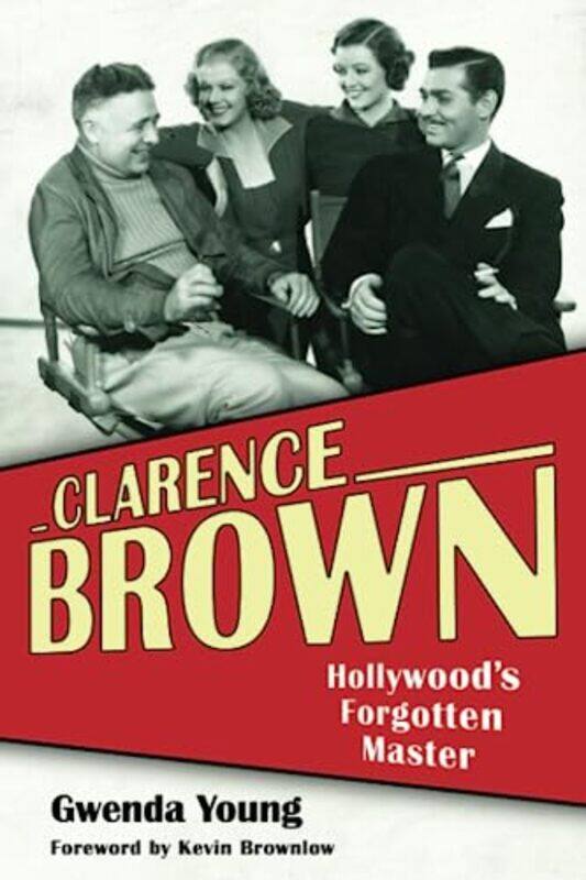 

Clarence Brown by Gwenda YoungKevin Brownlow-Paperback