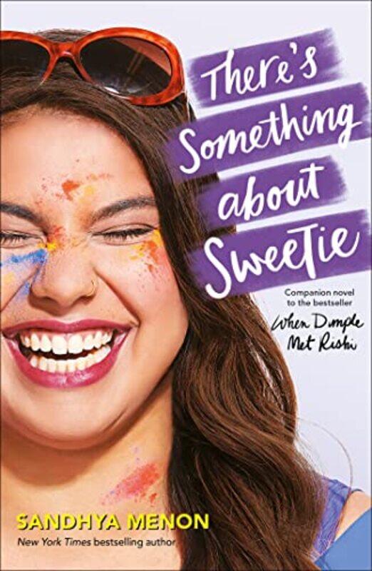 

Theres Something About Sweetie by Sandhya Menon-Paperback