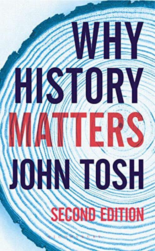 

Why History Matters by John Tosh-Paperback