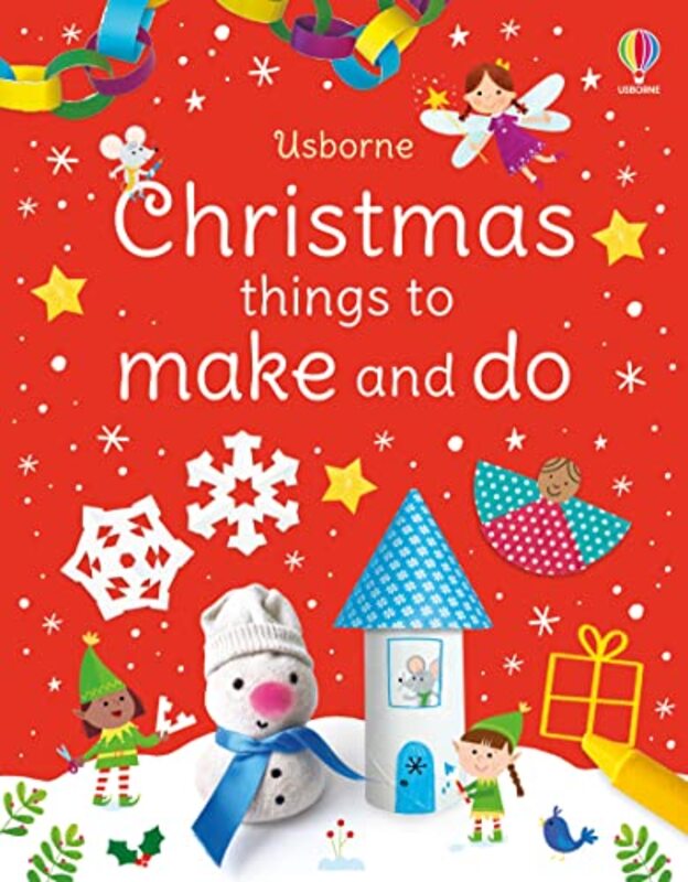 

Christmas Things to Make and Do by Kate NolanManola CapriniJulie Cossette-Paperback