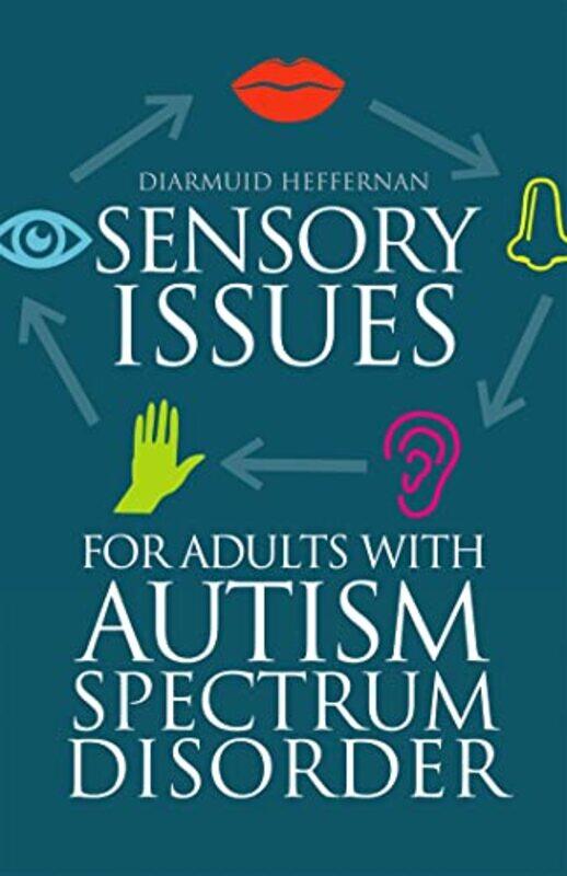 

Sensory Issues for Adults with Autism Spectrum Disorder by Gale L Kenny-Paperback