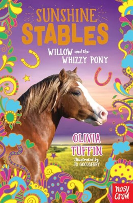 

Sunshine Stables Willow and the Whizzy Pony by Olivia TuffinJo Goodberry-Paperback