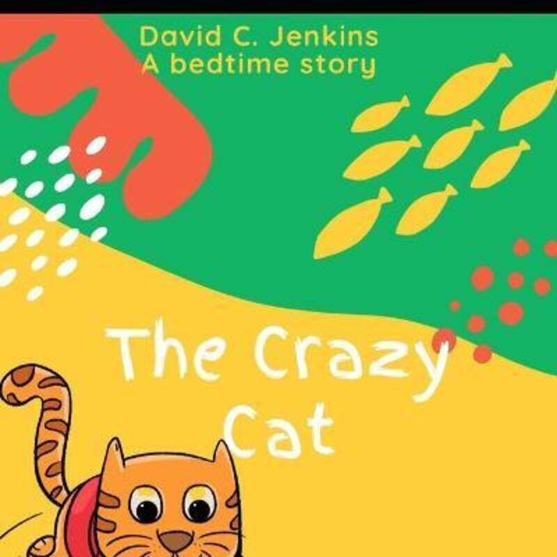 

The Crazy Cat: story book & coloring book.paperback,By :Jenkins, David C, Jr