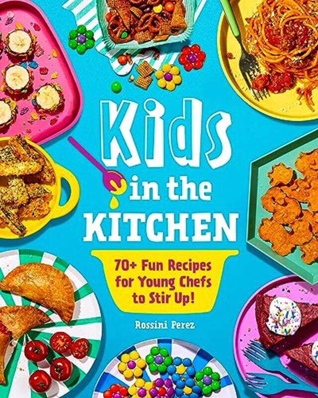 

Kids in the Kitchen by Rossini Perez -Paperback